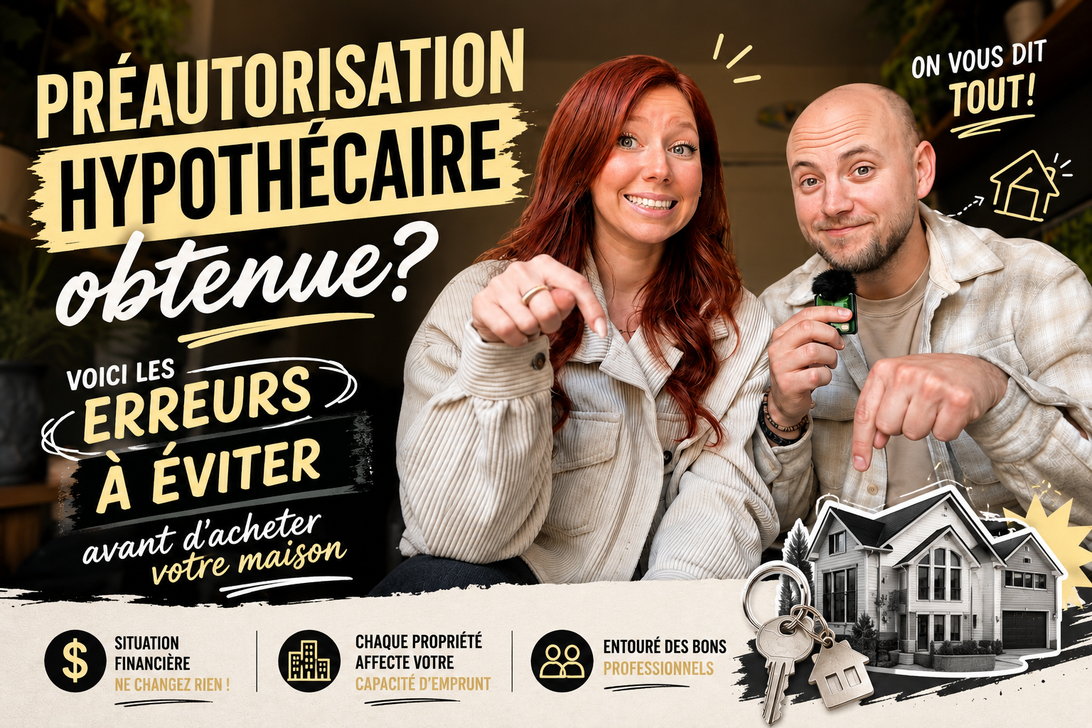 Préautorisation hypothécaire obtenue? Voici les erreurs à éviter avant d’acheter votre maison